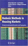 Hedonic Methods in Housing Markets: Pricing Environmental Amenities and Segregation