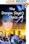 The Drorgon Slayer's Choice