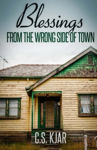 Blessings From the Wrong Side of Town