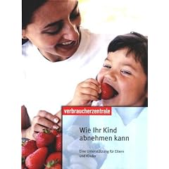 Wie Ihr Kind abnehmen kann: Eine Unterst�tzung f�r Eltern und Kinder