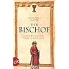 Der Bischof. Mord im Jahr des Herrn 1434: Historischer Kriminalroman