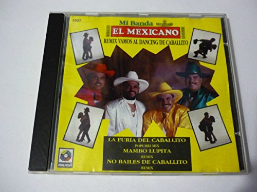 Mi Banda El Mexicano - Remix Vamos Al Dancing De Caballito - Zortam Music