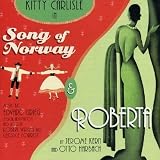 Kitty Carlisle - Song of Norway & Roberta - Edvard Grieg & Jerome Kern