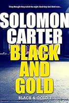Black and Gold - Black and Gold Vigilante Justice Action and Adventure Crime Thriller series book 1