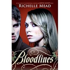 Bloodlines - Richelle Mead