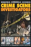 Crime Scene Investigators (Graphic Forensic Science)