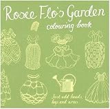 Rosie Flo's Garden Colouring Book