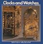 Clocks and Watches (British Museum Paperbacks)