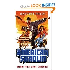 American Shaolin: One Man's Quest to Become a Kungfu Master