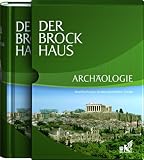 Der Brockhaus Arch&auml;ologie: Hochkulturen, Grabungsst&auml;tten, Funde - 