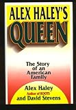 Alex Haley's Queen: The Story of an American Family