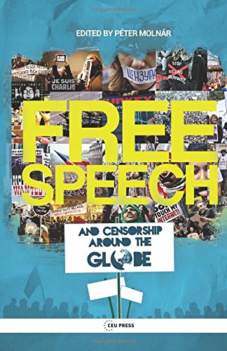 Free Speech and Censorship Around the Globe
