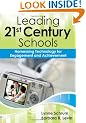 Leading 21st-Century Schools: Harnessing Technology for Engagement and Achieveme