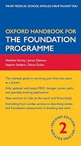 Oxford Handbook for the Foundation Programme (Oxford Handbooks Series)