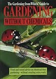 The Gardening from Which? guide to gardening without chemicals