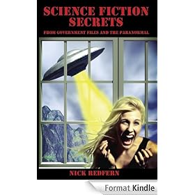 SCIENCE FICTION SECRETS: From Government Files and the Paranormal