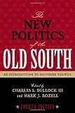 The New Politics of the Old South: An Introduction to Southern Politics