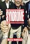 The Schwarzenegger Syndrome: Politics and Celebrity in the Age of Contempt