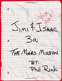 Jimi & Isaac 3a: The Mars Mission