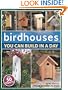 Birdhouses You Can Build in a Day