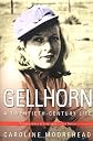 Gellhorn: A Twentieth-Century Life