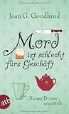 Produkt-Bild: Mord ist schlecht f&uuml;rs Gesch&auml;ft: Honey Driver ermittelt. Kriminalroman (Honey Driver ermittlet)