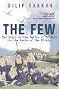 The Few: The Story of the Battle of Britain in the Words of the Pilots
