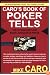 Caro's Book of Poker Tells