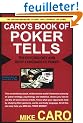 Caro's Book of Poker Tells: The Psychology and Body Language of Poker