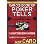 Caro's Book of Tells, the Body Language and Psychology of Poker