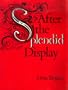 After the Splendid Display (Wesleyan New Poets)