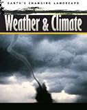 Weather and Climate (Earth's Changing Landscape)