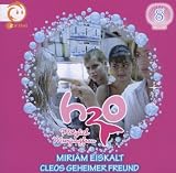 Vol. 8! Miriam Eiskalt/Cleos Geheimer Freund