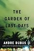 The Garden of Last Days: A Novel