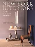 New York Interiors: Bold, Elegant, Refined