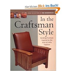 In the Craftsman Style: Building Furniture Inspired by the Arts and Crafts Tradition (Fine Woodworking)