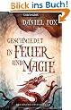 Geschmiedet in Feuer und Magie.