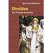 Druiden: Die Weisheit der Kelten