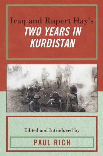 Iraq and Rupert Hay's Two Years in Kurdistan (Middle East Classics)