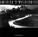 America's Wilderness: The Photographs...