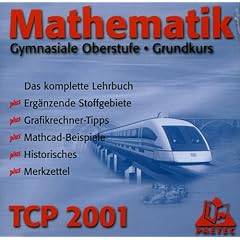 Theoria Cum Praxi 2001: Mathematik Grundkurs : Das komplette Lehrbuch, 1 CD-ROM Erg�nzende Stoffgebiete, Grafikrechner-Tipps, Mathcad-Beispiele, Historisches, Merkzettel. F�r Windows 97 oder MacOS 8