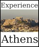 Experience Athens: a travel guide (2010)