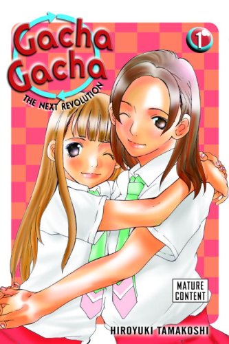 Del Rey Gacha Gacha: The Next Revolution Vol. 1