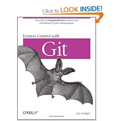 Version Control with Git: Powerful Tools and Techniques for Collaborative Software Development