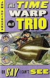 Oh Say, I Can't See #15 (Time Warp Trio) by Scieszka Jon (2007-06-14) Paperback