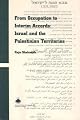 From Occupation to Interim Accords: Israel And the Palestinian Territories