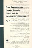 From Occupation to Interim Accords:Vol. CIME 4:Israel and the Palestinian Territories (Cimel Book Series, No 4)