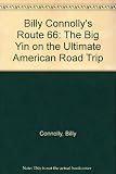 Billy Connolly's Route 66 : the Big Yin on the ultimate American road trip