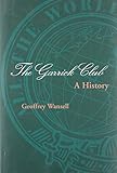 The Garrick Club : a history