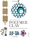 Polymer Clay Jewelry Workshop: Handcrafted Designs & Techniques